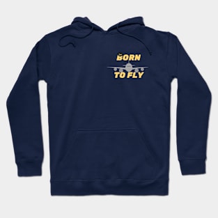 Born to Fly Pilot Hoodie